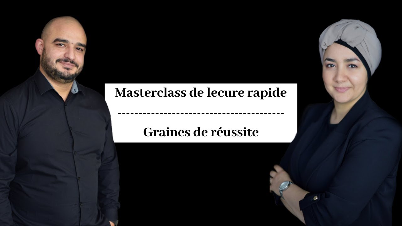 Kamel Kajout et Nadia Bouali, Masterclass de lecture rapide sur Youtube, offerte gratuitement à condition de s&rsquo;inscrire préalablement&hellip; .